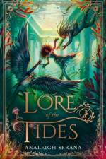 Lore of the Tides af Analeigh Sbrana