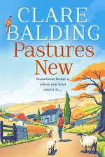 Pastures New af Clare Balding