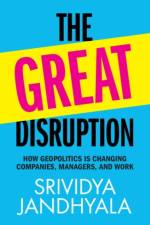 The Great Disruption af Srividya (ESSEC Business School) Jandhyala
