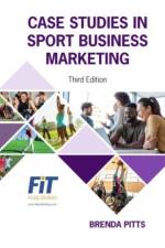 Case Studies in Sport Business Marketing af Brenda G Pitts
