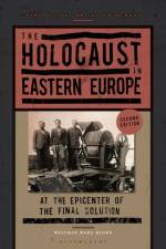 The Holocaust in Eastern Europe af Waitman Wade Beorn