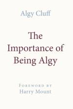 The Importance of Being Algy af Algy Cluff