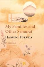 My Families and Other Samurai af Haruko Fukuda
