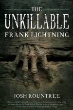 The Unkillable Frank Lightning af Josh Rountree