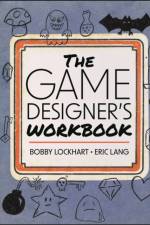 The Game Designer's Workbook af Bobby Lockhart