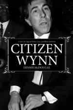 Citizen Wynn af Dennis McDougal