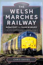 The Welsh Marches Railway af Chris Davies