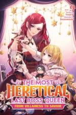 The Most Heretical Last Boss Queen: From Villainess to Savior (Light Novel) Vol. 9 af Tenichi