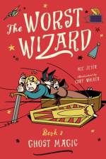 The Worst Wizard: Ghost Magic af Nicolas Jeter