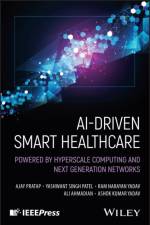 AI-Driven Smart Healthcare af Ajay (Indian Institute of Technology Pratap
