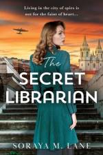 The Secret Librarian af Soraya M. Lane