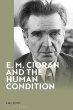 E. M. Cioran and the Human Condition af Dr Karl (King's College London White