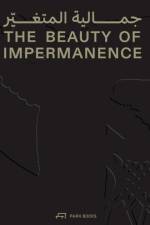 The Beauty of Impermanence