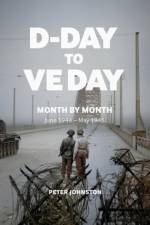 D-Day to VE Day af Peter Johnston