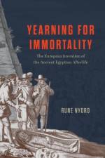 Yearning for Immortality af Rune Nyord