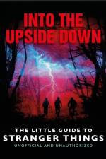 Into the Upside Down: The Little Guide to Stranger Things af Orange Hippo!