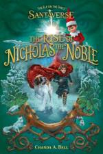 The Elf On The Shelf Santaverse: The Rise Of Nicholas The Noble af The Elf on the Shelf