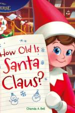 The Elf on the Shelf: How Old is Santa Claus? af The Elf on the Shelf