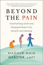 Beyond the Pain af Madhur- Nain Webster