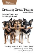Creating Great Teams, Second af Sandy Mamoli