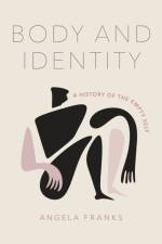 Body and Identity af Angela Franks