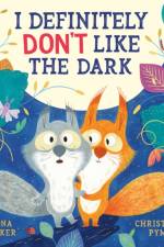 I Definitely Don't Like The Dark (PB) af Fiona Barker