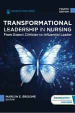 Transformational Leadership in Nursing af Marion E. Broome