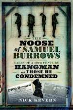 Tales of a Nineteenth Century Hangman and Those He Condemned af Nick Kevern