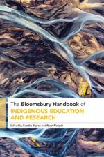 The Bloomsbury Handbook of Indigenous Education and Research