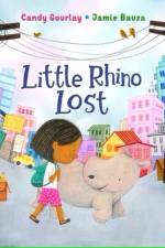 Little Rhino Lost af Candy Gourlay