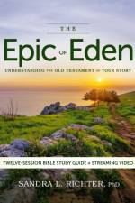 The Epic of Eden Bible Study Guide plus Streaming Video, Updated Edition af PhD Richter
