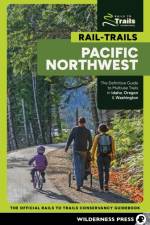 Rail-Trails Pacific Northwest af Rails-to-Trails Conservancy