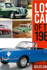 Lost Cars of the 1960s af Giles Chapman