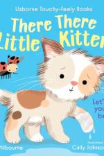 There There Little Kitten af Anna Milbourne