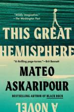 This Great Hemisphere af Mateo Askaripour