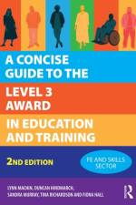 A Concise Guide to the Level 3 Award in Education and Training af Lynn Machin