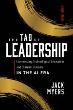 The Tao of Leadership af Jack Myers