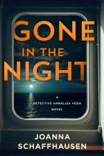 Gone in the Night af Joanna Schaffhausen