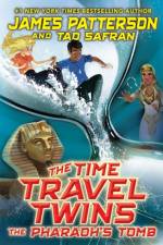 The Time Travel Twins: The Pharaoh’s Tomb af James Patterson