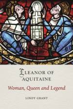 Eleanor of Aquitaine af Lindy Grant