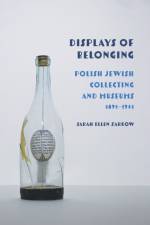 Displays of Belonging af Sarah Ellen Zarrow