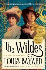 The Wildes af Louis Bayard