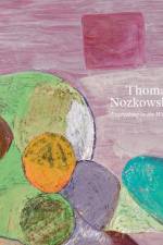 Thomas Nozkowski: Everything in the World af Thomas Nozkowski