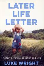 Later Life Letter af Luke Wright