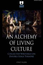 An Alchemy of Living Culture af Stacy Klein