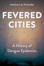 Fevered Cities af Randall M. (Director Packard