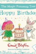 The Magic Faraway Tree: Happy Birthday af Enid Blyton