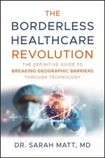 The Borderless Healthcare Revolution af Dr. Sarah Matt