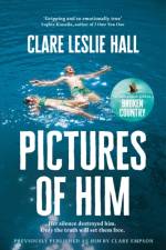 Pictures of Him af Clare Leslie Hall