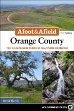 Afoot & Afield: Orange County af David Harris
